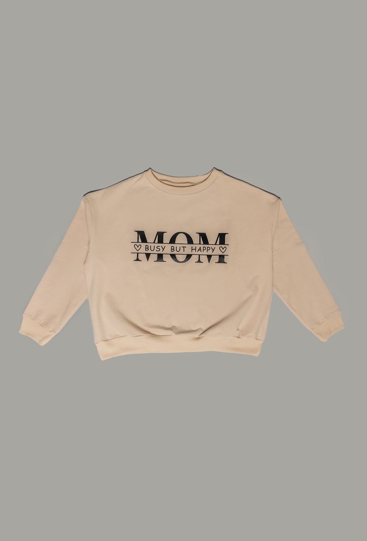 "Mom busy but happy" Sweatshirt nude